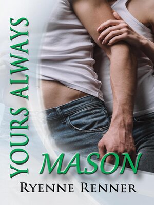 cover image of Yours Always, Mason